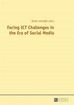 Immagine del venditore per Facing ICT Challenges in the Era of Social Media venduto da GreatBookPrices