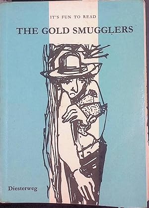 Immagine del venditore per The Gold Smugglers venduto da books4less (Versandantiquariat Petra Gros GmbH & Co. KG)