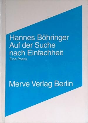 Immagine del venditore per Auf der Suche nach Einfachheit : eine Poetik. Merve ; 227 venduto da books4less (Versandantiquariat Petra Gros GmbH & Co. KG)