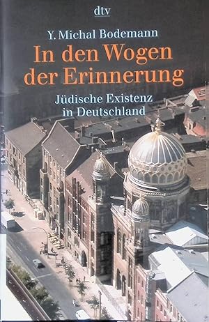 Seller image for In den Wogen der Erinnerung : j�dische Existenz in Deutschland. dtv ; (Nr 30813) for sale by books4less (Versandantiquariat Petra Gros GmbH & Co. KG)