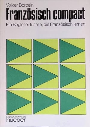 Imagen del vendedor de Franz�sisch compact : Wortschatz, Grammatik, Tests u. Tips ; e. Begleiter f�r alle, die Franz. lernen. a la venta por books4less (Versandantiquariat Petra Gros GmbH & Co. KG)
