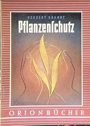Imagen del vendedor de Pflanzenschutz. Orionb�cher ; Bd. 71 a la venta por books4less (Versandantiquariat Petra Gros GmbH & Co. KG)