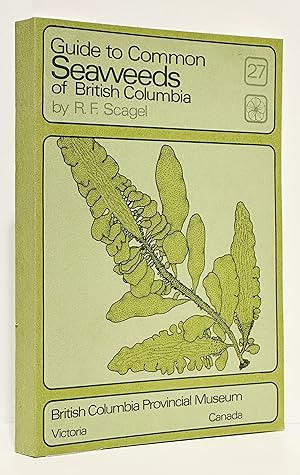 Imagen del vendedor de Guide to Common Seaweeds of British Columbia (Handbook No. 27) a la venta por Irolita Books