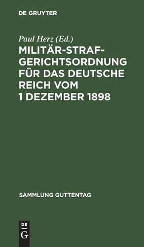 Imagen del vendedor de Milit�rstrafgerichtsordnung f�r das Deutsche Reich vom 1 Dezember 1898 a la venta por Rarewaves USA United