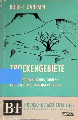 Seller image for Trockengebiete. - B�den, Bodennutzung, Bodenkultivierung, Bodengef�hrdung. BI Hochschultaschenb�cher Nr. 354,354a, for sale by books4less (Versandantiquariat Petra Gros GmbH & Co. KG)