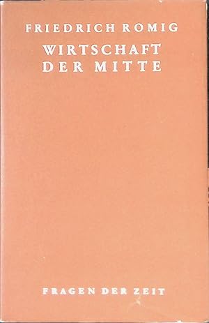 Bild des Verk�ufers f�r Wirtschaft der Mitte Fragen der Zeit; 72 zum Verkauf von books4less (Versandantiquariat Petra Gros GmbH & Co. KG)