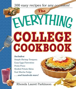 Seller image for The Everything College Cookbook: 300 Hassle-Free Recipes For Students On The Go for sale by Off The Shelf