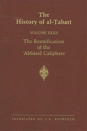 Immagine del venditore per History of Al-Tabari : The Reunification of the Abbasid Caliphate, the Caliphate of Al-Ma Mun A.D. 812-833/A.H. 198-213 venduto da GreatBookPrices