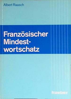Bild des Verk�ufers f�r Franz�sischer Mindestwortschatz; Mit e. Anh.: Grammatische Grundstrukturen. zum Verkauf von books4less (Versandantiquariat Petra Gros GmbH & Co. KG)