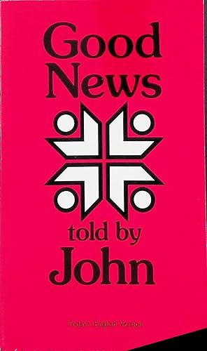 Imagen del vendedor de Good News Told by John a la venta por books4less (Versandantiquariat Petra Gros GmbH & Co. KG)