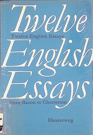 Bild des Verk�ufers f�r Twelve English Essays from Bacon to Chesterton zum Verkauf von books4less (Versandantiquariat Petra Gros GmbH & Co. KG)