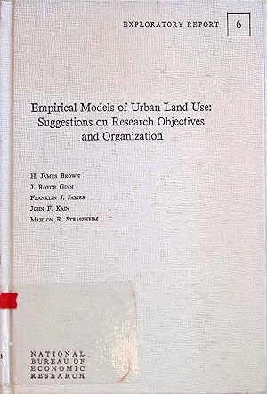 Bild des Verk�ufers f�r Empirical models of urban land use: suggestions on research objectives and organization National Bureau of Economic Research, 6 zum Verkauf von books4less (Versandantiquariat Petra Gros GmbH & Co. KG)