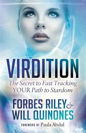 Imagen del vendedor de Virdition : Celebrity Success Secrets to Fast Track Your Path to Stardom a la venta por GreatBookPrices