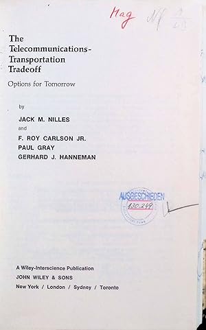Immagine del venditore per The Telecommunications-Transportation Tradeoff: Options for Tomorrow venduto da books4less (Versandantiquariat Petra Gros GmbH & Co. KG)