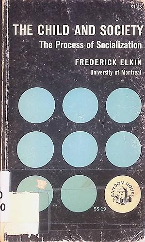 Imagen del vendedor de The Child and Society: The Process of Socialization a la venta por books4less (Versandantiquariat Petra Gros GmbH & Co. KG)