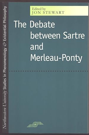 Imagen del vendedor de THE DEBATE BETWEEN SARTRE AND MERLEAU-PONTY a la venta por Easton's Books, Inc.