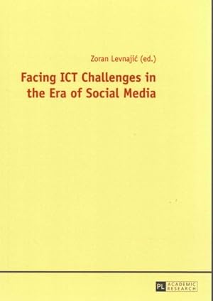 Immagine del venditore per Facing ICT Challenges in the Era of Social Media venduto da GreatBookPrices