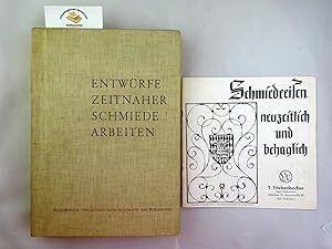 Entwürfe zeitnaher Schmiedearbeiten. Herausgegeben vom Landesinnungsverband des Bayerischen Schlo...