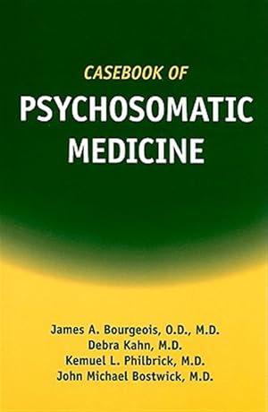 Seller image for Casebook of Psychosomatic Medicine for sale by GreatBookPrices
