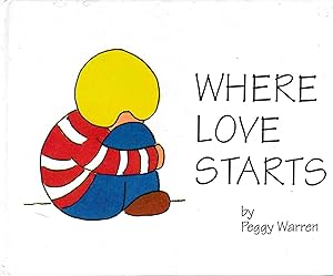 Immagine del venditore per Where Love Starts venduto da Goodwill of Colorado