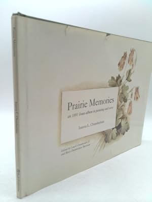 Bild des Verk�ufers f�r Prairie Memories: An 1891 Iowa Album in Painting & Verse zum Verkauf von ThriftBooksVintage