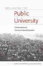Seller image for Reclaiming the Public University : Conversations on General & Liberal Education for sale by GreatBookPrices