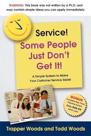 Imagen del vendedor de Service! Some People Just Don't Get It a la venta por GreatBookPrices