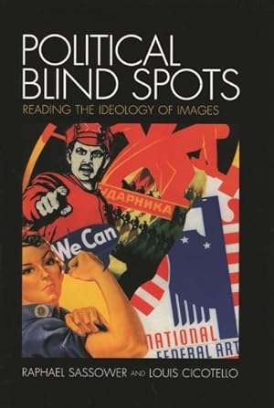 Immagine del venditore per Political Blind Spots : Reading the Ideology of Images venduto da GreatBookPrices