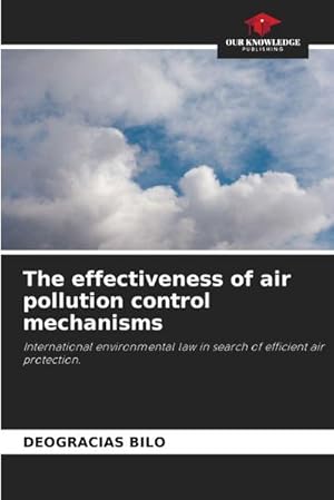 Immagine del venditore per The effectiveness of air pollution control mechanisms venduto da AHA-BUCH GmbH