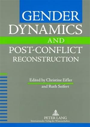 Seller image for Gender Dynamics and Post-Conflict Reconstruction for sale by GreatBookPrices