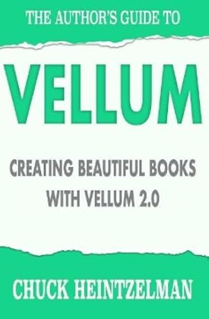 Seller image for The Author's Guide to Vellum for sale by Rarewaves USA United