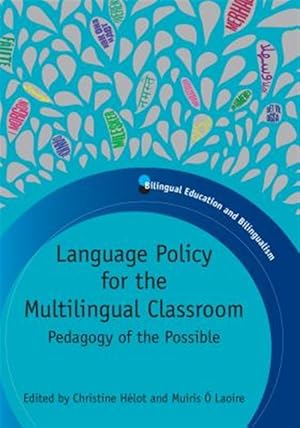 Seller image for Language Policy for the Multilingual Classroom : Pedagogy of the Possible for sale by GreatBookPrices