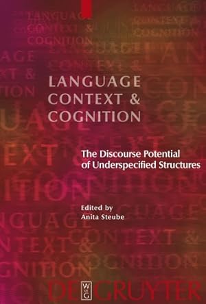 Image du vendeur pour The Discourse Potential of Underspecified Structures mis en vente par Rarewaves USA United