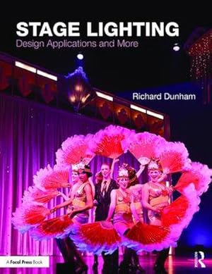Immagine del venditore per Stage Lighting : Design Applications and More venduto da AHA-BUCH GmbH