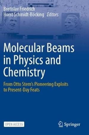 Seller image for Molecular Beams in Physics and Chemistry for sale by Rarewaves.com USA