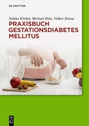Immagine del venditore per Praxisbuch Gestationsdiabetes mellitus venduto da Rarewaves.com USA