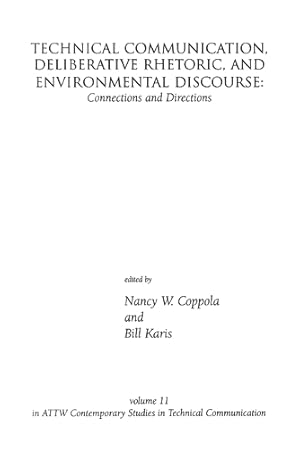 Immagine del venditore per Technical Communication, Deliberative Rhetoric, and Environmental Discourse venduto da Rarewaves.com USA