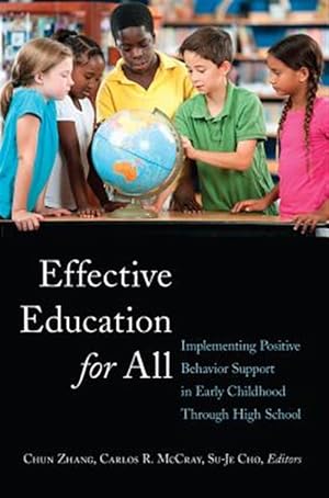 Seller image for Effective Education for All : Implementing Positive Behavior Support in Early Childhood Through High School for sale by GreatBookPrices