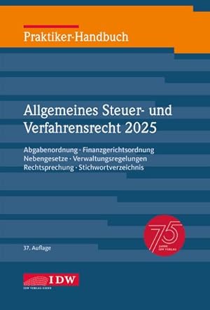 Bild des Verk�ufers f�r Praktiker-Handbuch Allgemeines Steuer- und Verfahrensrecht 2025, 37. Auflage : Abgabenordnung, Finanzgerichtsordnung, Nebengesetze, Verwaltungsregelungen, Rechtsprechung, Stichwortverzeichnis zum Verkauf von AHA-BUCH GmbH