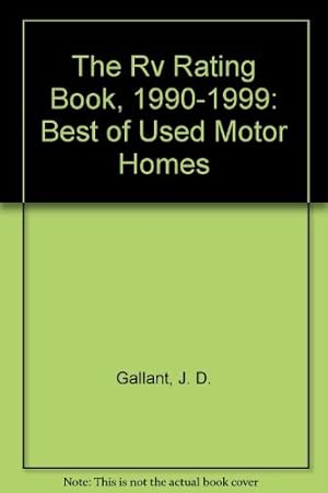 Immagine del venditore per The Rv Rating Book, 1990-1999: Best of Used Motor Homes venduto da -OnTimeBooks-