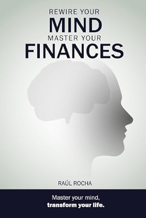 Seller image for Rewire your mind, master your finances for sale by Rarewaves USA United