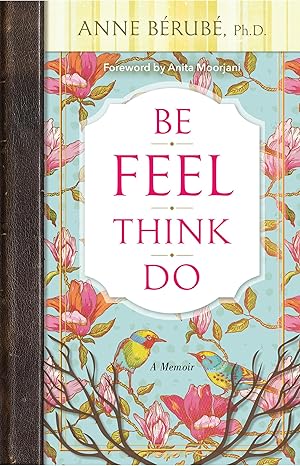Seller image for Be Feel Think Do: A Memoir for sale by Zoom Books East