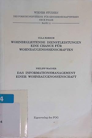 Immagine del venditore per Wohnbegleitende Dienstleistungen eine Chance f�r Wohnbaugenossenschaften./ Das Informationsmanagement einer Wohnbaugenossenschaft. Wiener Studien der Forschungsvereins f�r Genossenschaftswesen, Neue Folge, Band 11 venduto da books4less (Versandantiquariat Petra Gros GmbH & Co. KG)