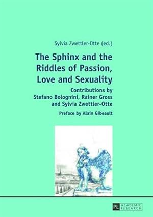 Immagine del venditore per Sphinx and the Riddles of Passion, Love and Sexuality venduto da GreatBookPrices