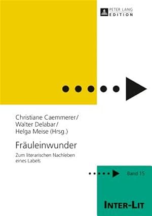 Immagine del venditore per Fraeuleinwunder : Zum Literarischen Nachleben Eines Labels -Language: german venduto da GreatBookPrices