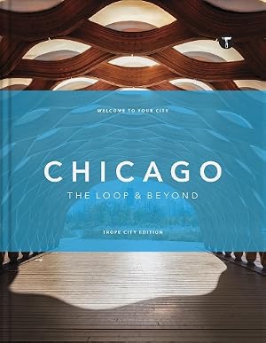Image du vendeur pour Trope Chicago: The Loop and Beyond mis en vente par Rarewaves.com UK