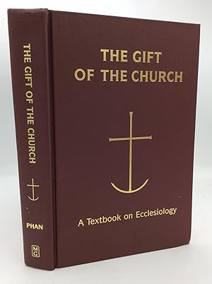 Seller image for THE GIFT OF THE CHURCH: A Textbook on Ecclesiology in Honor of Patrick Granfield, O.S.B. for sale by Kubik Fine Books Ltd., ABAA
