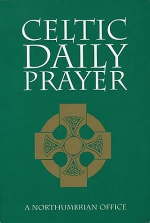 Immagine del venditore per Celtic Daily Prayer: A Northumbrian Office venduto da Goodwill of Greater Milwaukee and Chicago