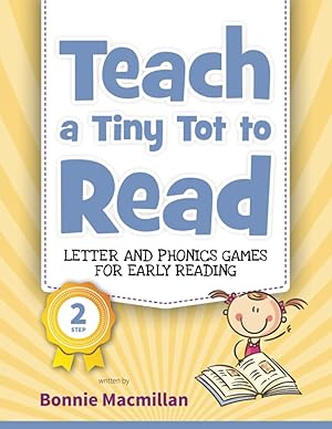 Seller image for Teach a Tiny Tot to Read: Letter and Phonics Games for Early Reading for sale by Goodwill of Greater Milwaukee and Chicago