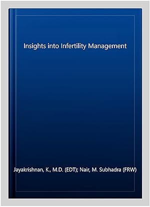 Imagen del vendedor de Insights into Infertility Management a la venta por GreatBookPricesUK